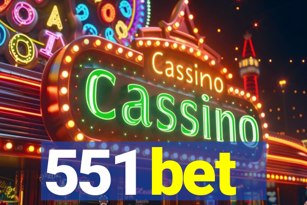 551 bet